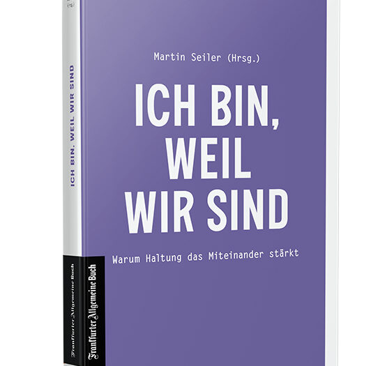 "ICH BIN, WER WIR SIND - Warum Haltung das Miteinander stärkt"